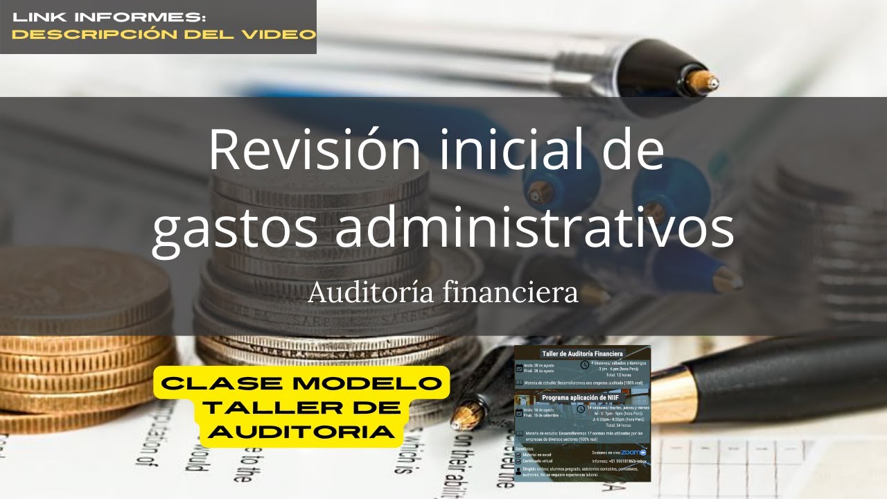 Revisión de gastos administrativos - auditoria financiera