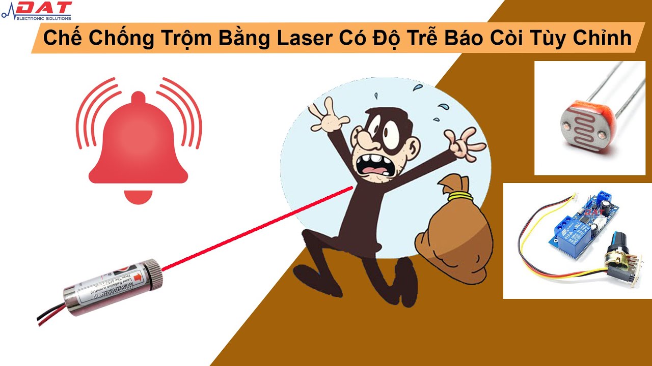 Chế Bộ Chống Trộm Bằng Laser Có Độ Trễ Báo Còi Tùy Chỉnh | Điện tử DAT