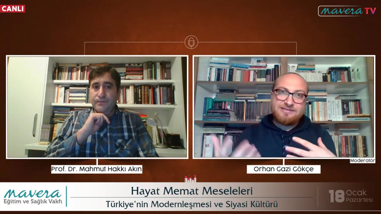Prof. Dr. Mahmut Hakkı Akın - Türkiye'nin Modernleşmesi ve Siyasi Kültürü