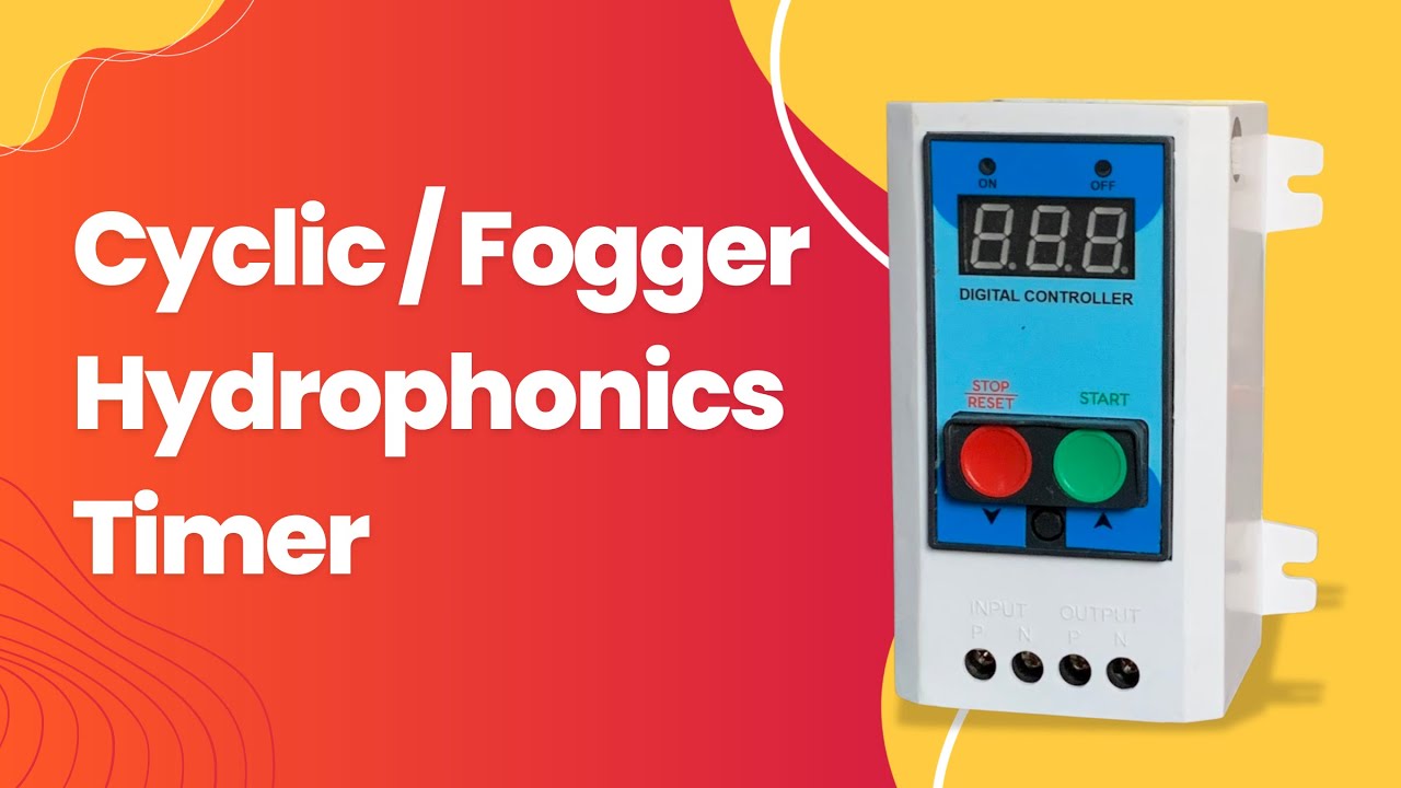 Cyclic Timer (ON/Off in SEC./MIN.) for Fogger, Hydroponics and Other cyclic & Auto Stop Application.