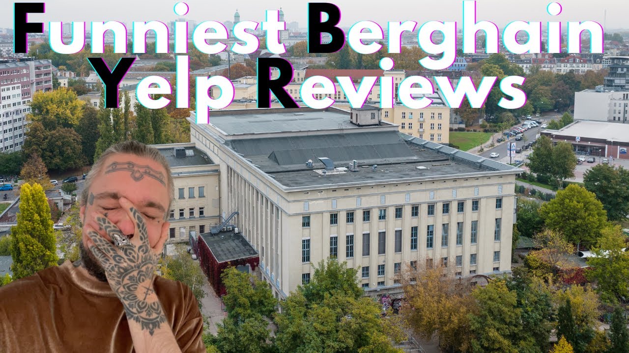 #84: The Funniest Berghain Yelp Reviews