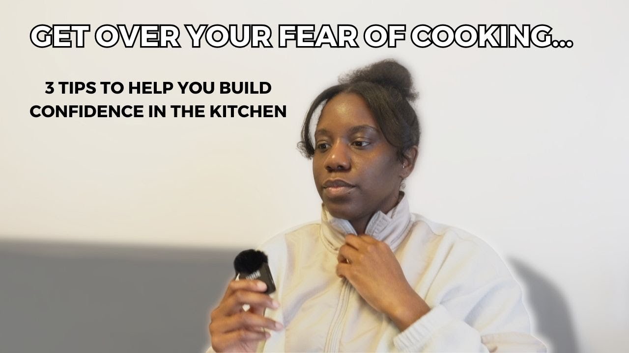 build CONFIDENCE in the KITCHEN