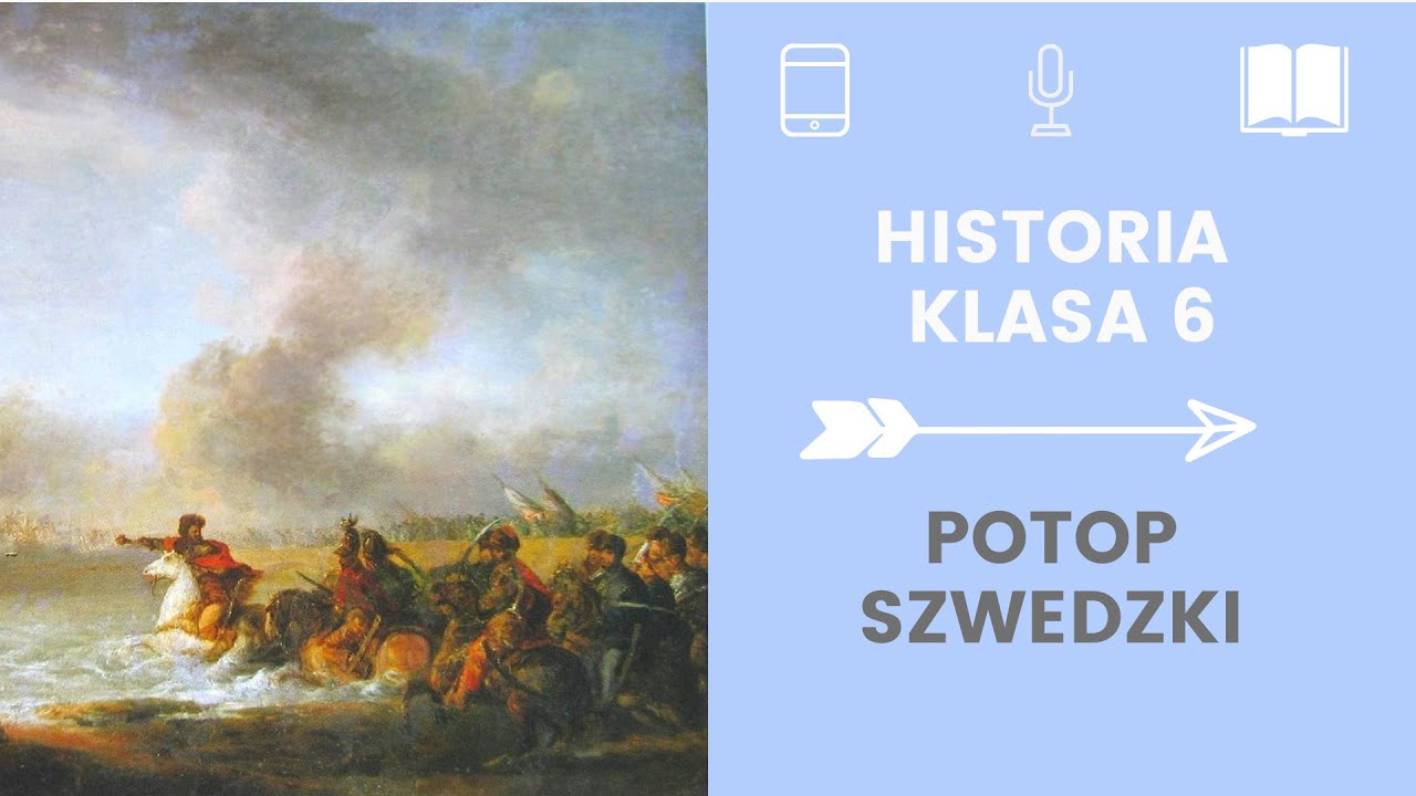 Historia, klasa 6. 17. Potop szwedzki. Uczymy się razem