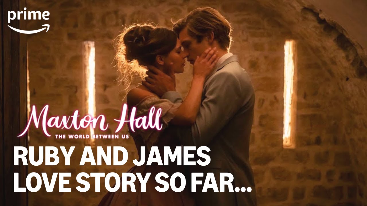 Ruby and James' Love Story So Far | Maxton Hall | Prime Video