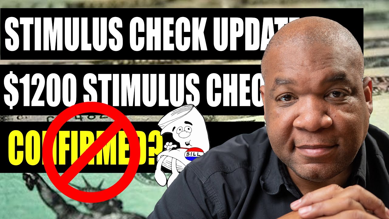 Stimulus Check 2 & Second Stimulus Package UPDATE: $1200 Stimulus Check NOT CONFIRMED!!