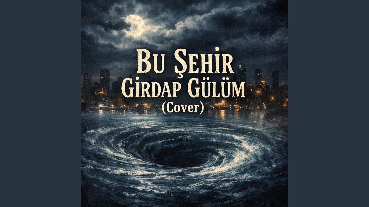 BU ŞEHİR GİRDAP GÜLÜM (Psychedelic Anatolian Rock)