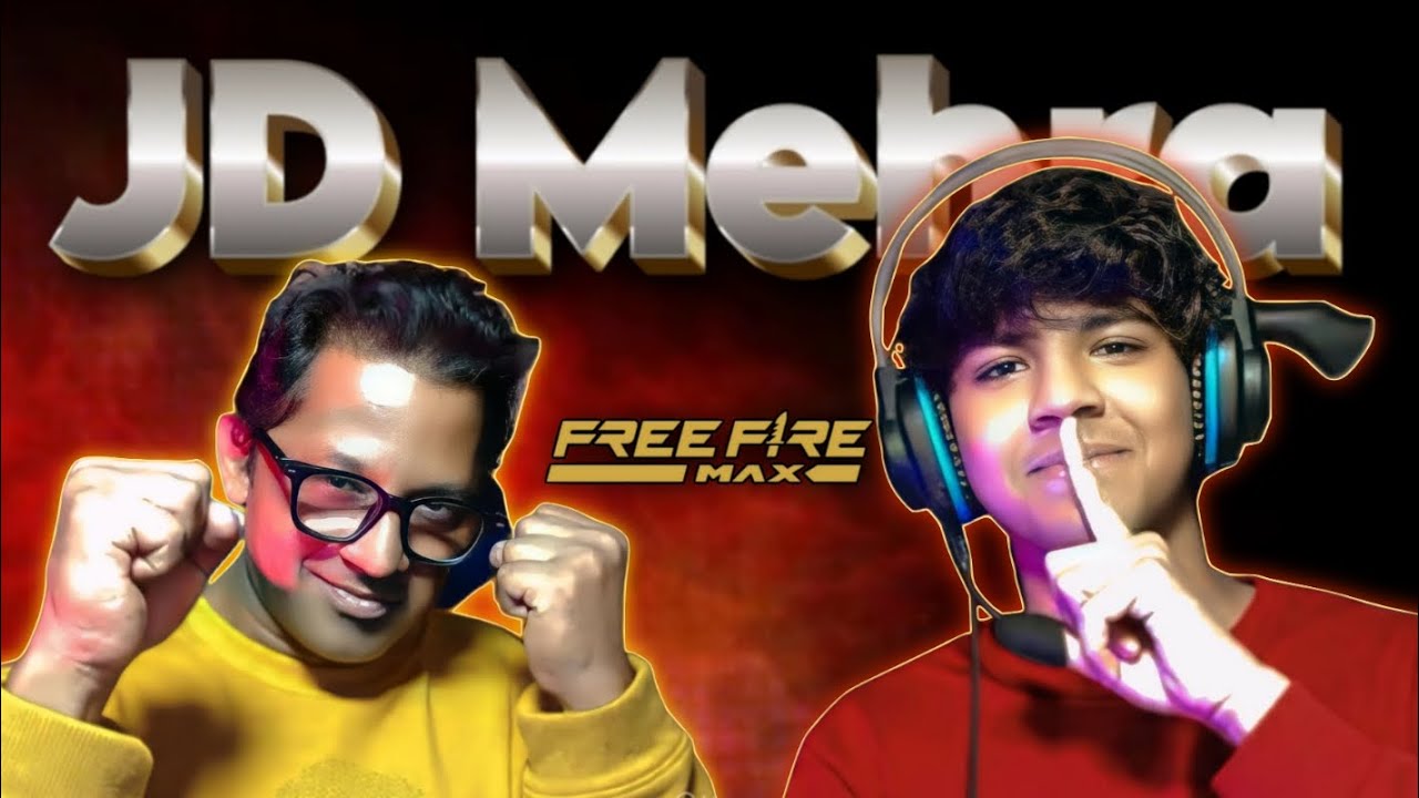 jd mehra on fire   Jd mehra is live| JD Mehra Free Fire Live