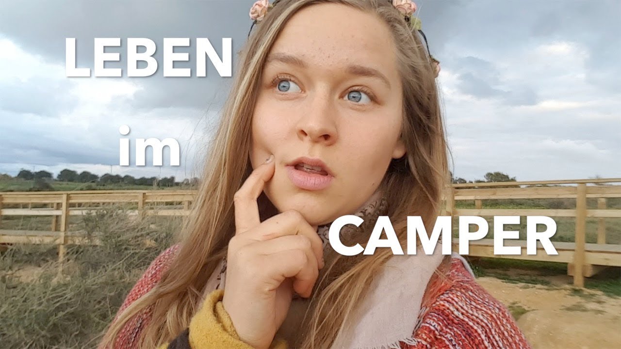 Ich lebe im Camper - Minimalismus, Selbstsicherheit, Frauenpower!