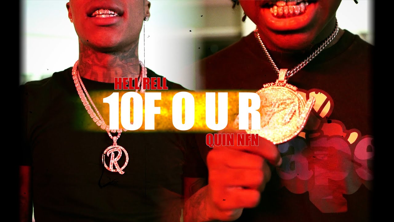 HellRell - 10Four Ft. Quin NFN (OFFICIAL MUSIC VIDEO)