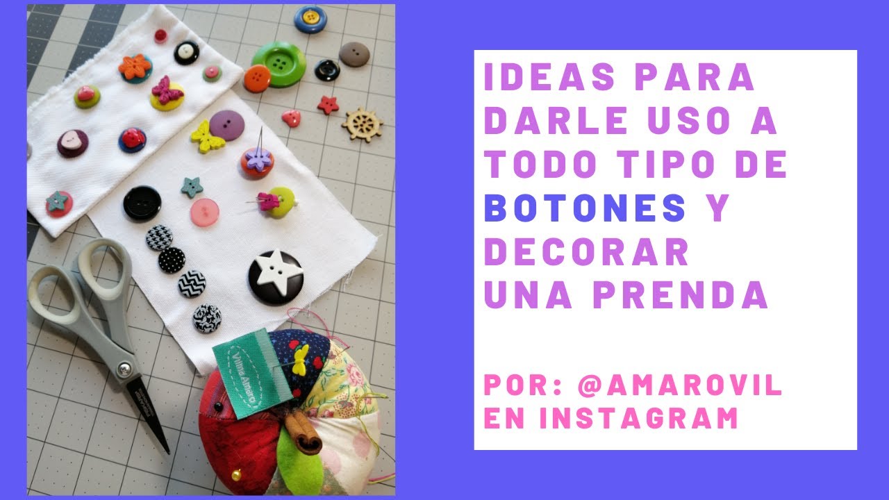 IDEAS PARA USAR TODO TIPO DE BOTONES Y DECORAR TUS PRENDAS - TUTORIAL POR VILMA AMARO - TRUCO FACIL