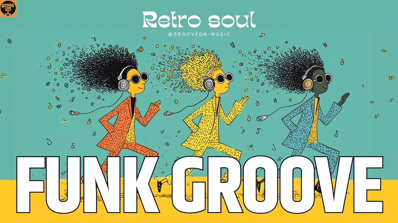 [Playlist] Let Go of Yesterday, Look Forward to Tomorrow | Retro soul Funk Groove