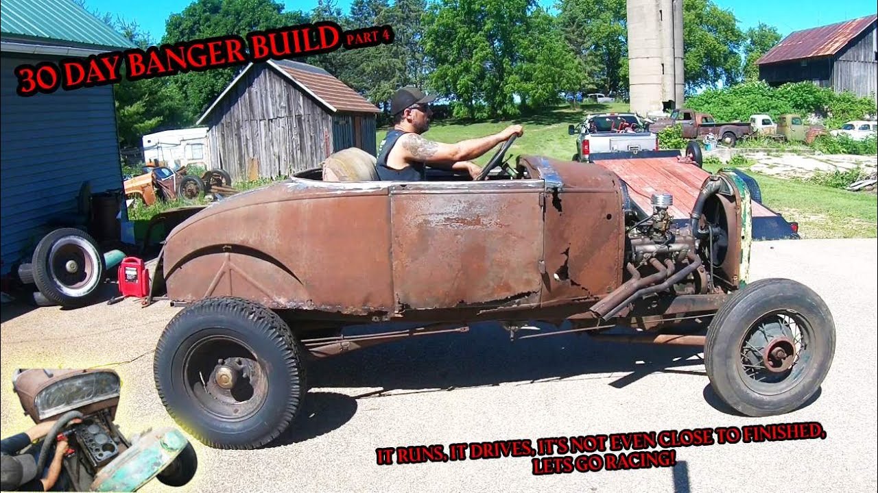 Model A Build Complete! Well, Sort Of... Heading Out To The Races! - 30 Day Banger Build Part 4