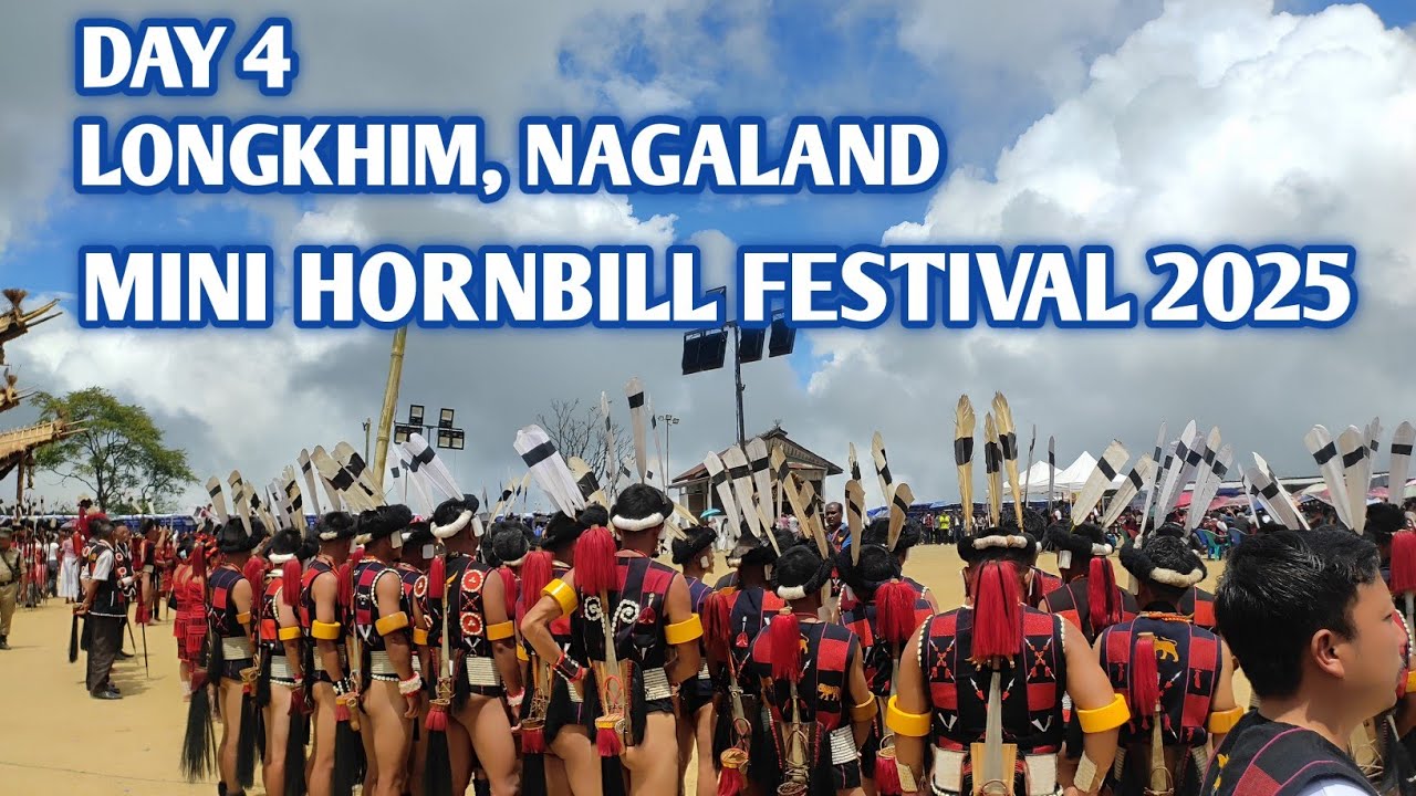 DAY 4 MUNGMUNG CELEBRATION | MINI HORNBILL FESTIVAL | NAGALAND ❤️💯