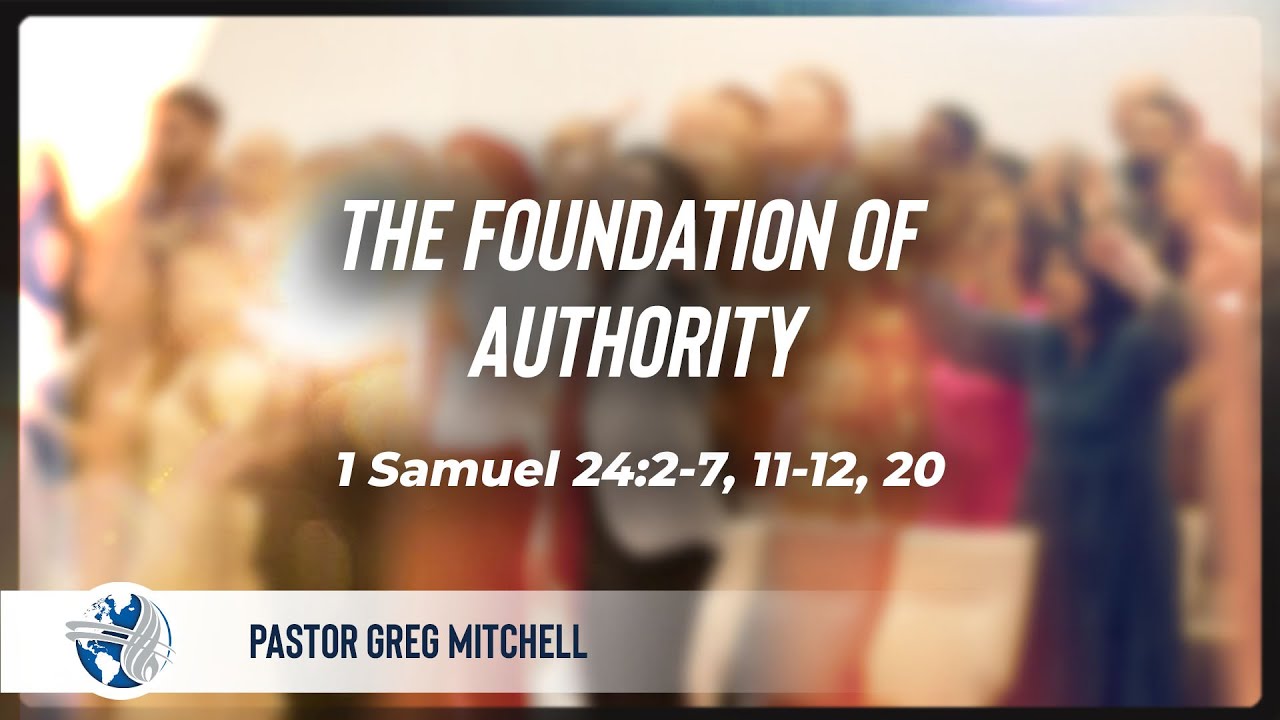 Men's Discipleship | The Foundation of Authority | Pstr Greg Mitchell | 04-03-23