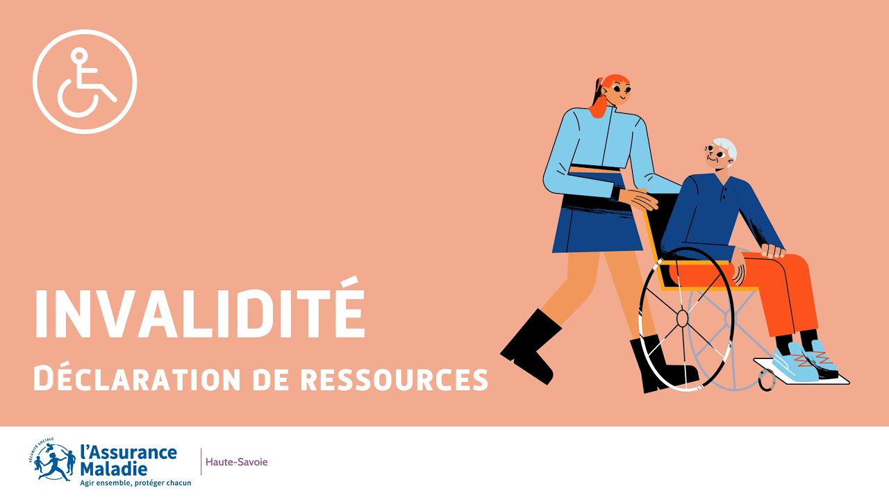 Invalidité - Déclaration de ressources