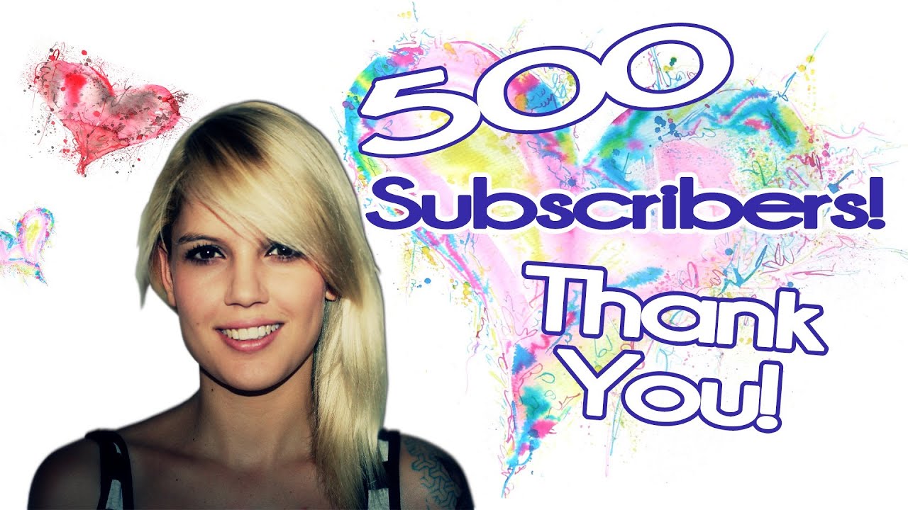 500 Subscribers! Thank you!
