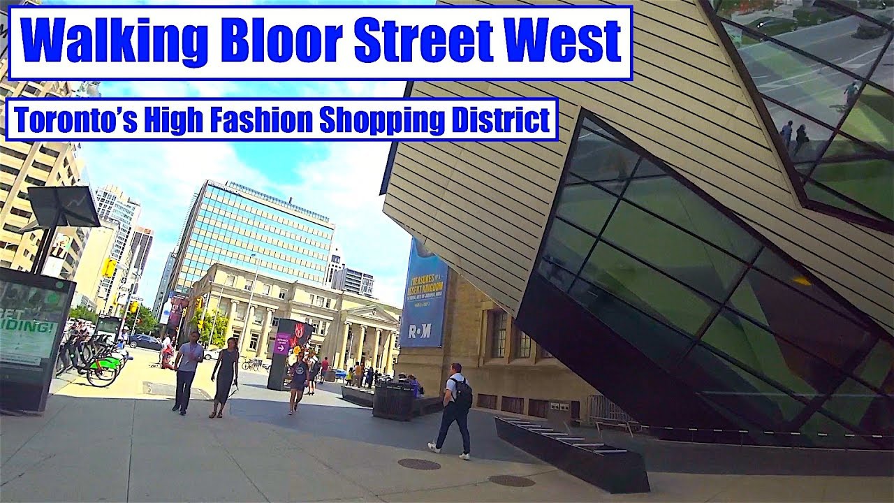 Walking Toronto:  Bloor Street West - High Fashion Shopping District
