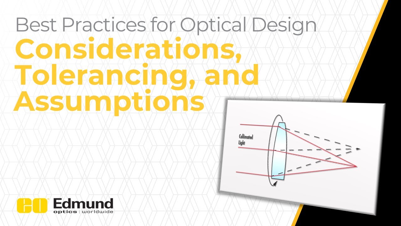 Considerations, Tolerancing, and Assumptions Using Ansys Zemax OpticStudio — Lesson 2