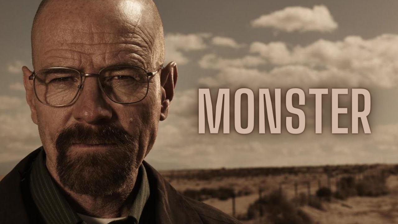 Breaking Bad || Monster