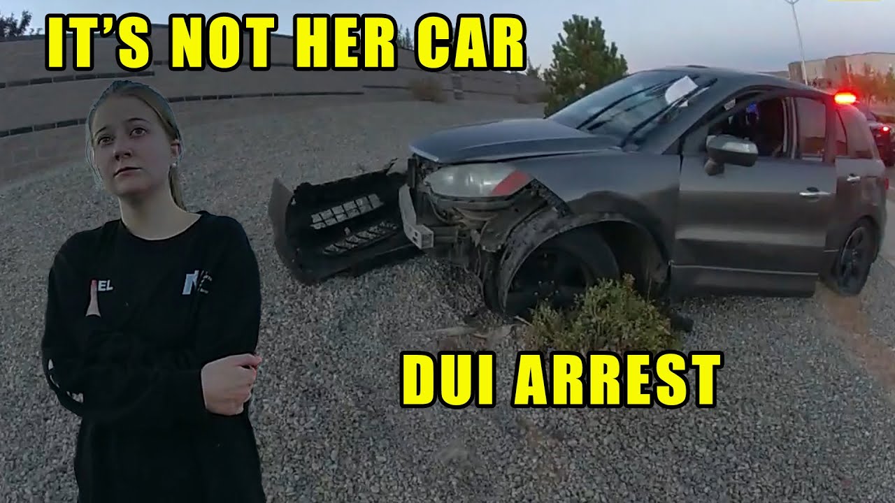 Bodycam DUI Arrest - Drunk 23-Year-Old Totals a Car That Isn't Hers