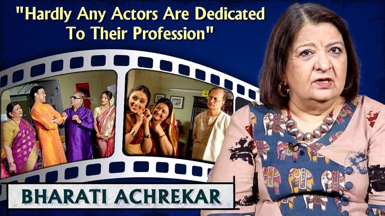 I'm No More Interested In Films As It's Fully Male Dominated | Bharati Achrekar On Hindi TV Industry
