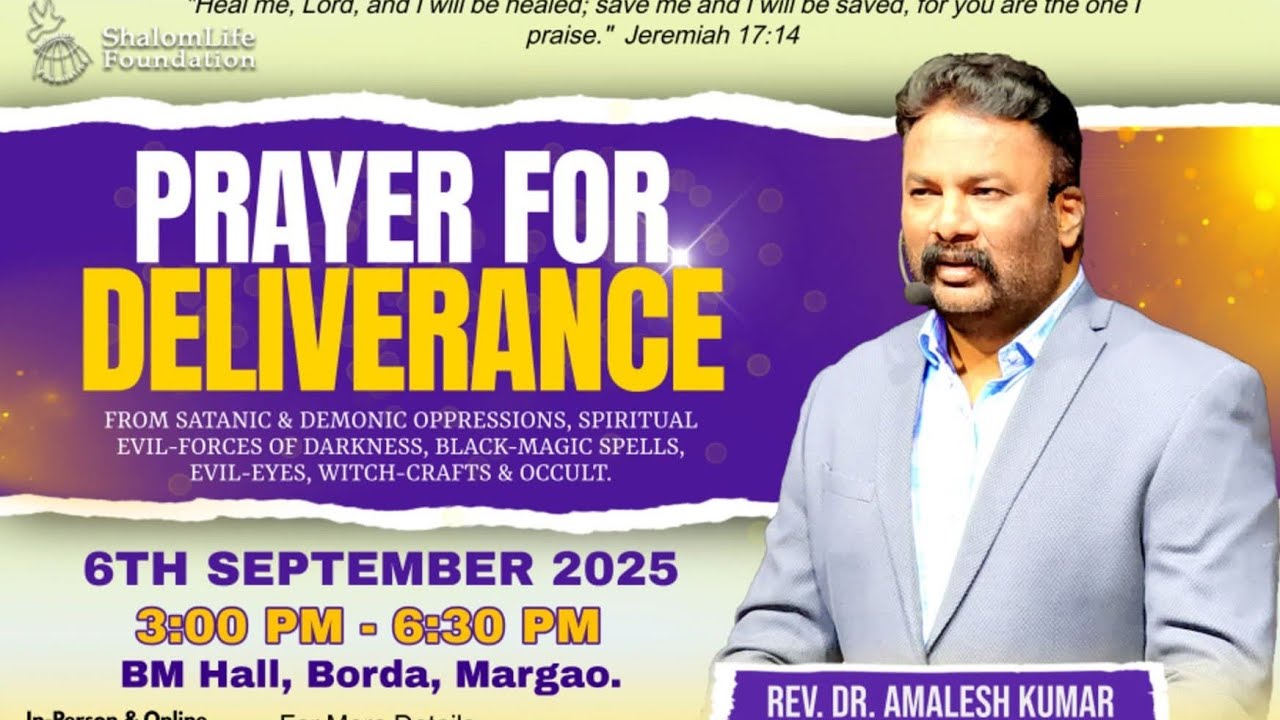 06.09.2025 / Rev. Dr. Amalesh Kumar / Prayer For Deliverance Live From BM Hall, Margao-Goa.
