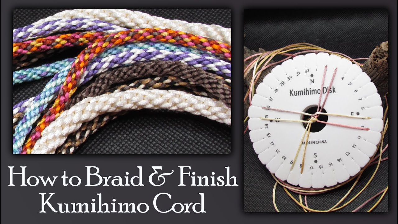 How To Braid & Finish Basic Kumihimo Cords