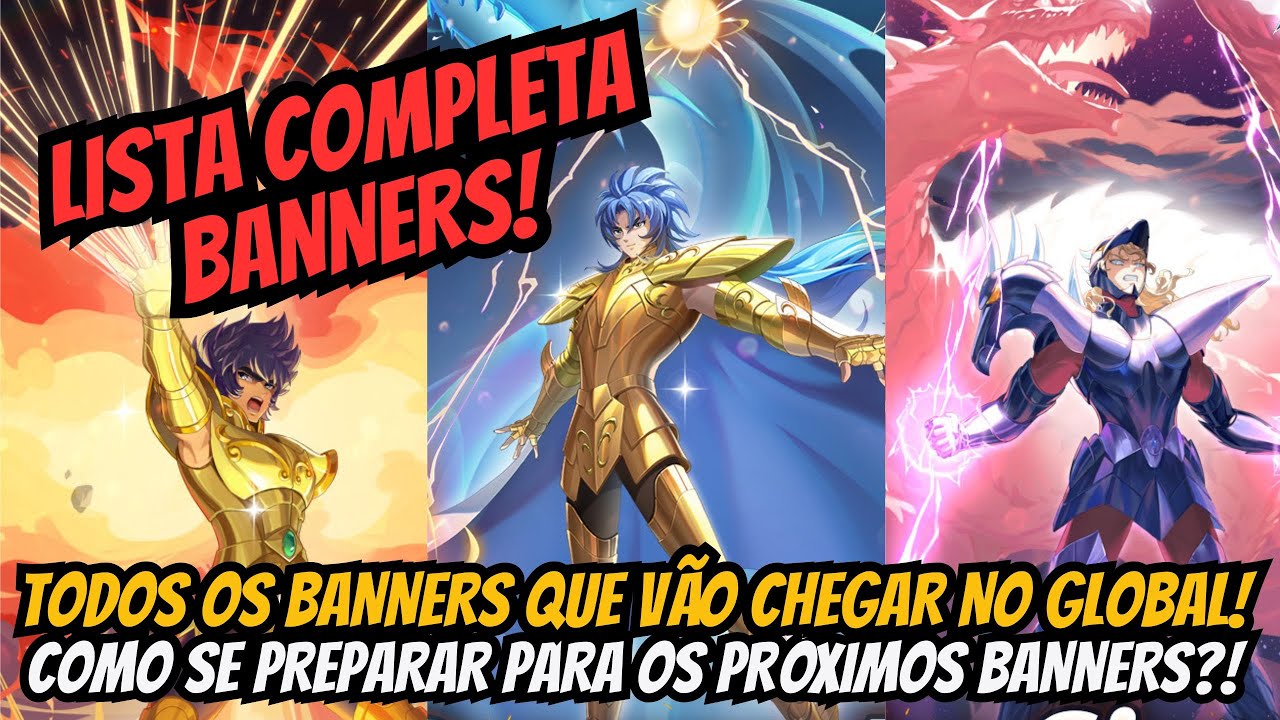⭐LISTA COMPLETA DE TODOS OS PRÓXIMOS BANNERS QUE VÃO CHEGAR NO GLOBAL SAINT SEIYA EX!!!⭐
