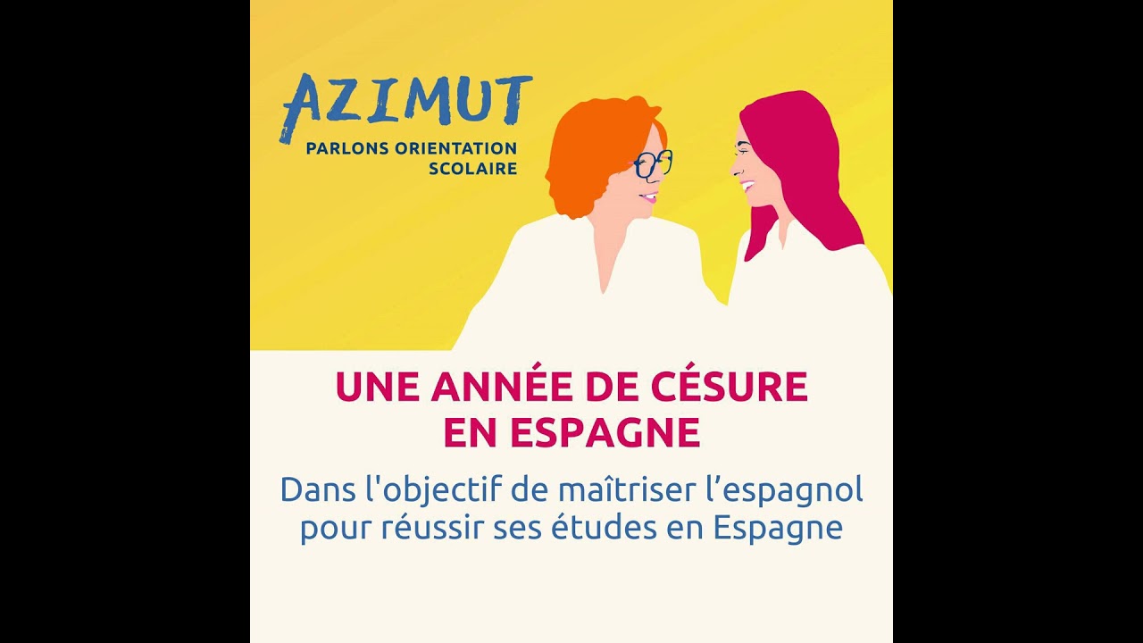 Dans l'objectif de maîtriser l’espagnol pour réussir ses études en Espagne | UNE ANNÉE DE CÉSURE ...