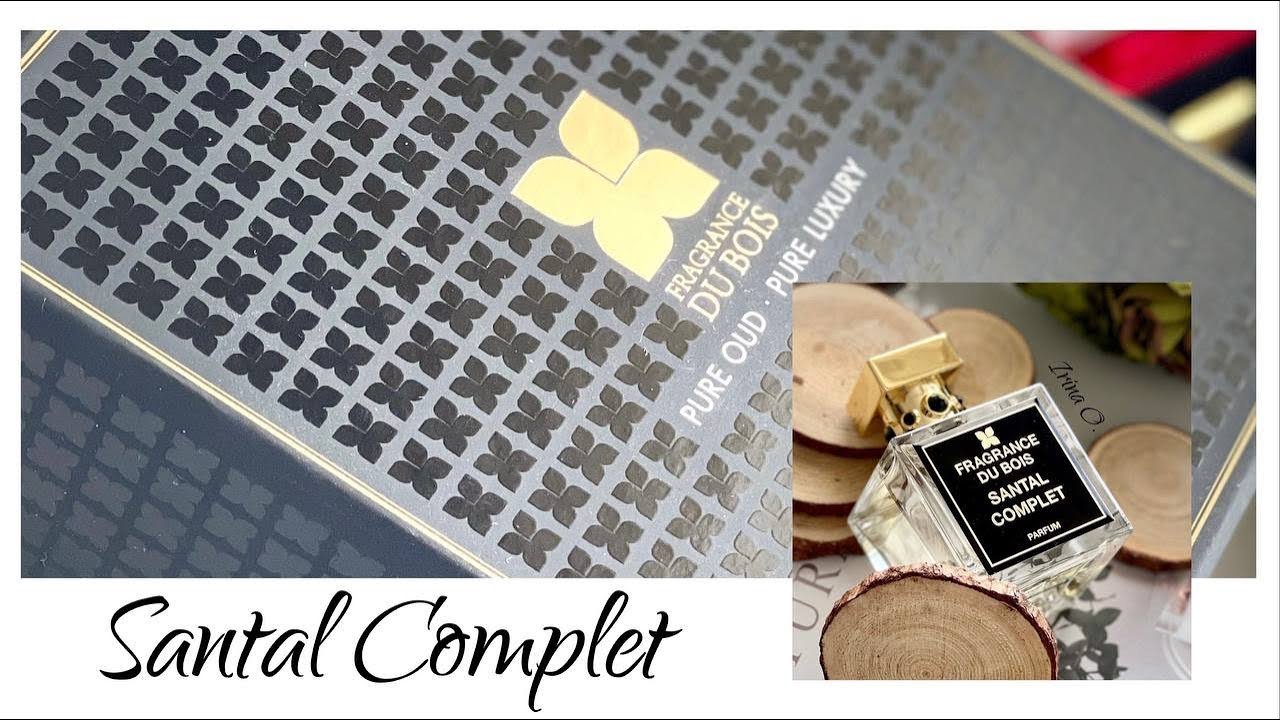 Божественный элексир //  Santal Complet // Fragrance Du Bois