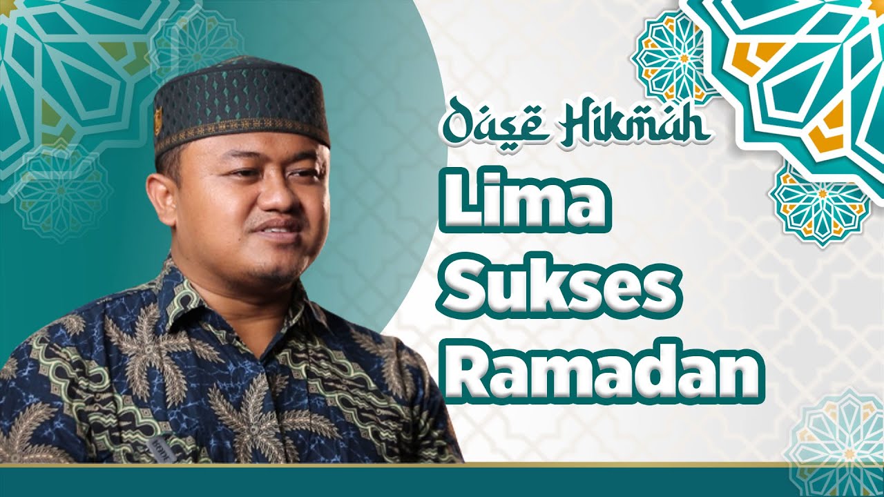 OASE HIKMAH: Ust. Asyhari Eko Prayitno - 5 Sukses Ramadan