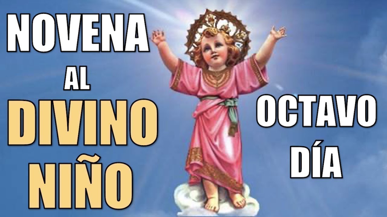 NOVENA BÍBLICA Y MILAGROSA AL DIVINO NIÑO | OCTAVO DÍA