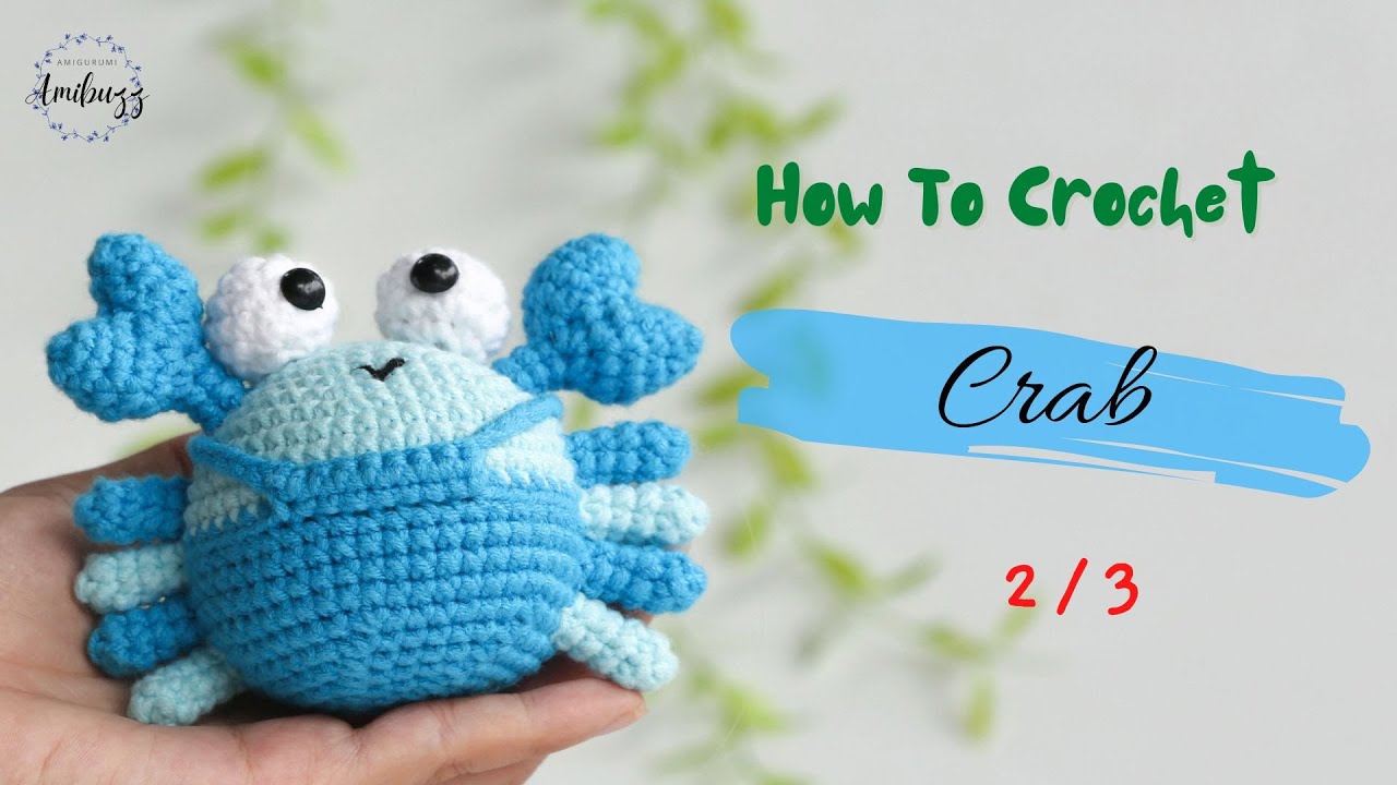 #392 | Crab Amigurumi (2/3) | Crochet Animal | Amigurumi Beginners Tutorial | @amibuzz