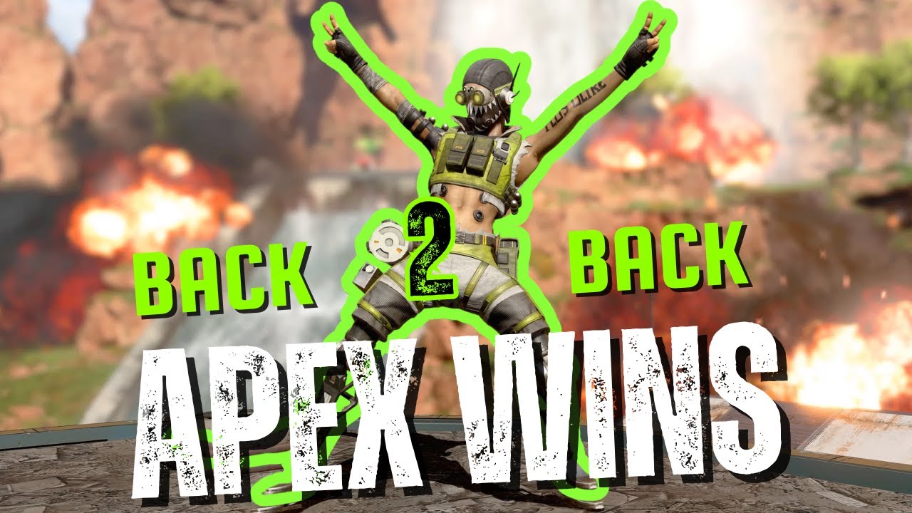 BACK 2 BACK APEX WINS
