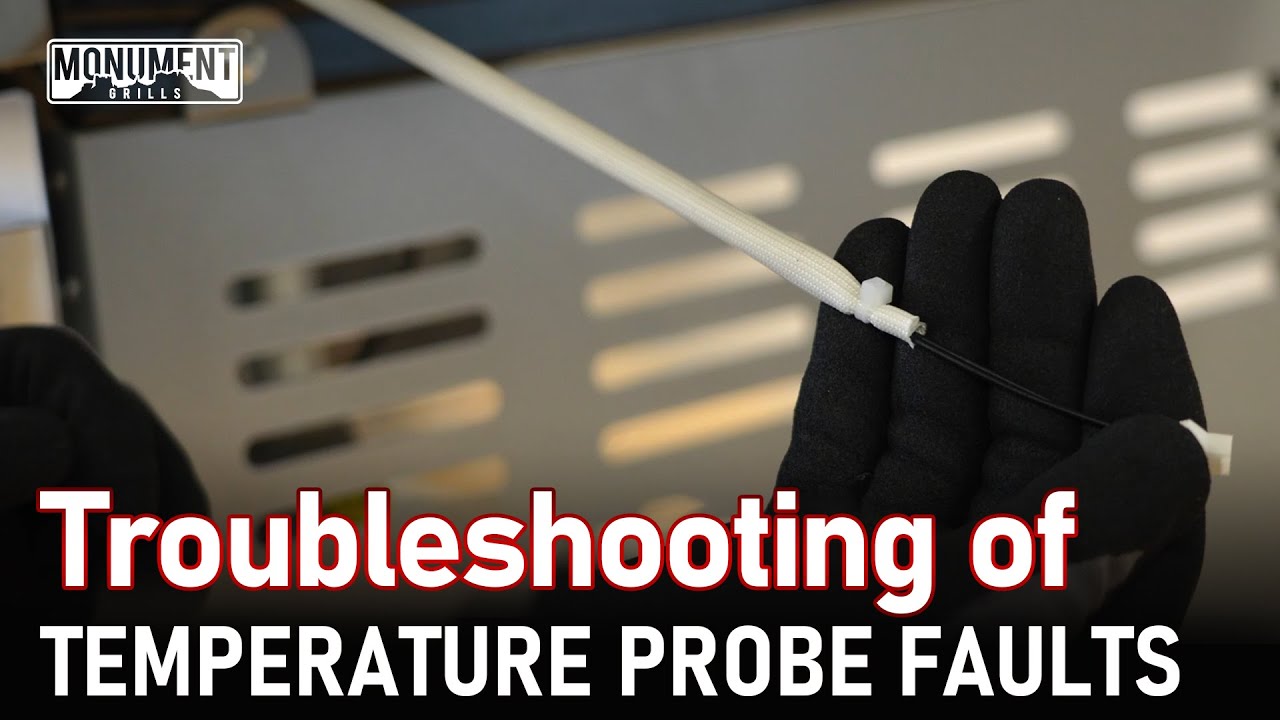 How to fix the temperature probe l Monument Grills