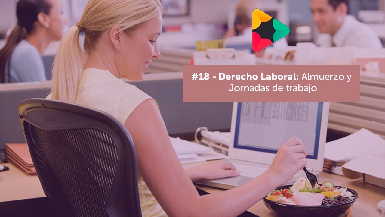 #19- Dosis Laboral: Almuerzo y jornada laboral