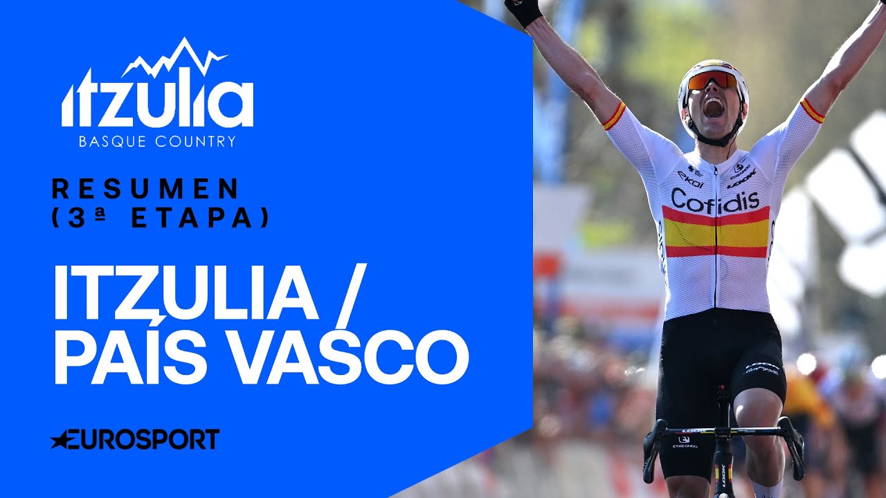 🇪🇸 ARANBURU TRIUNFA EN EL CIRCO DE LA ROTONDA | 3ª ETAPA ITZULIA 2025 | VÍDEO, RESUMEN Y HIGHLIGHTS