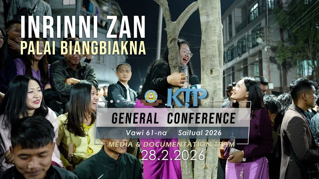 Inrinni zan | Palai Biangbiakna | KṬP General Conference 2026