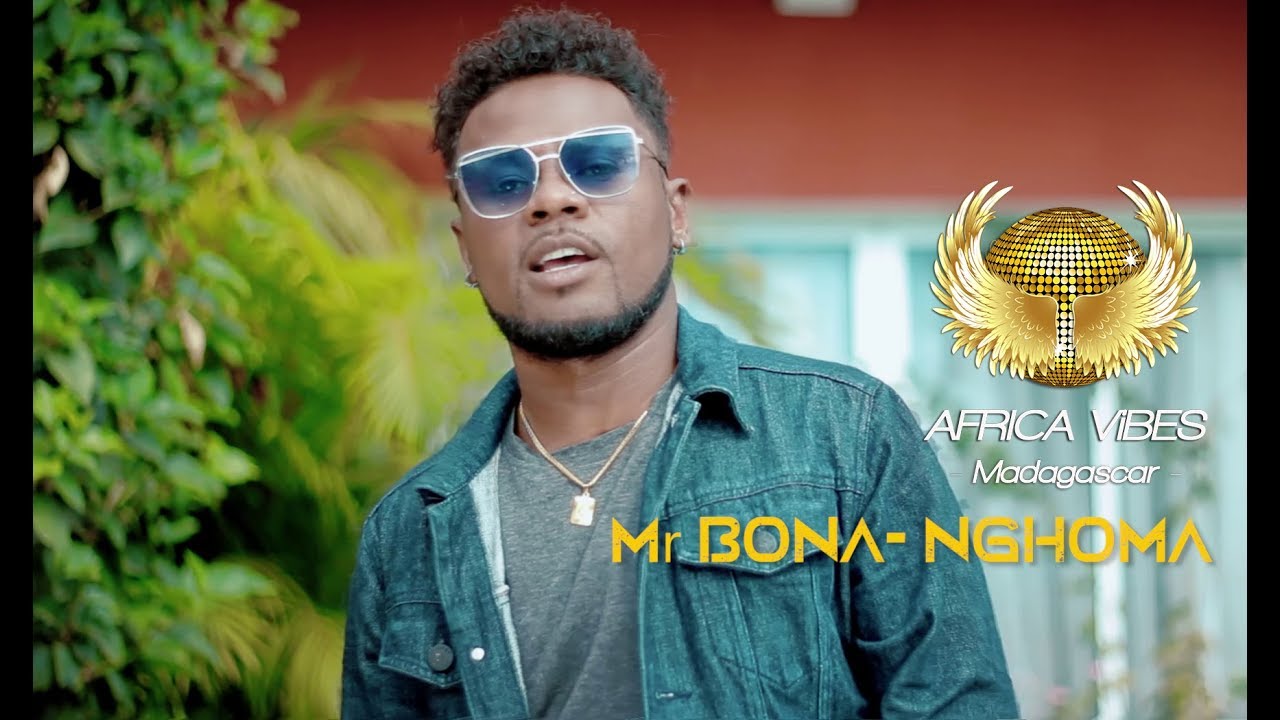 Mr BONA NGHOMA - Aza magneky ( Clip Nouveauté Gasy 2019 ) AFRICA VIBES MADAGASCAR