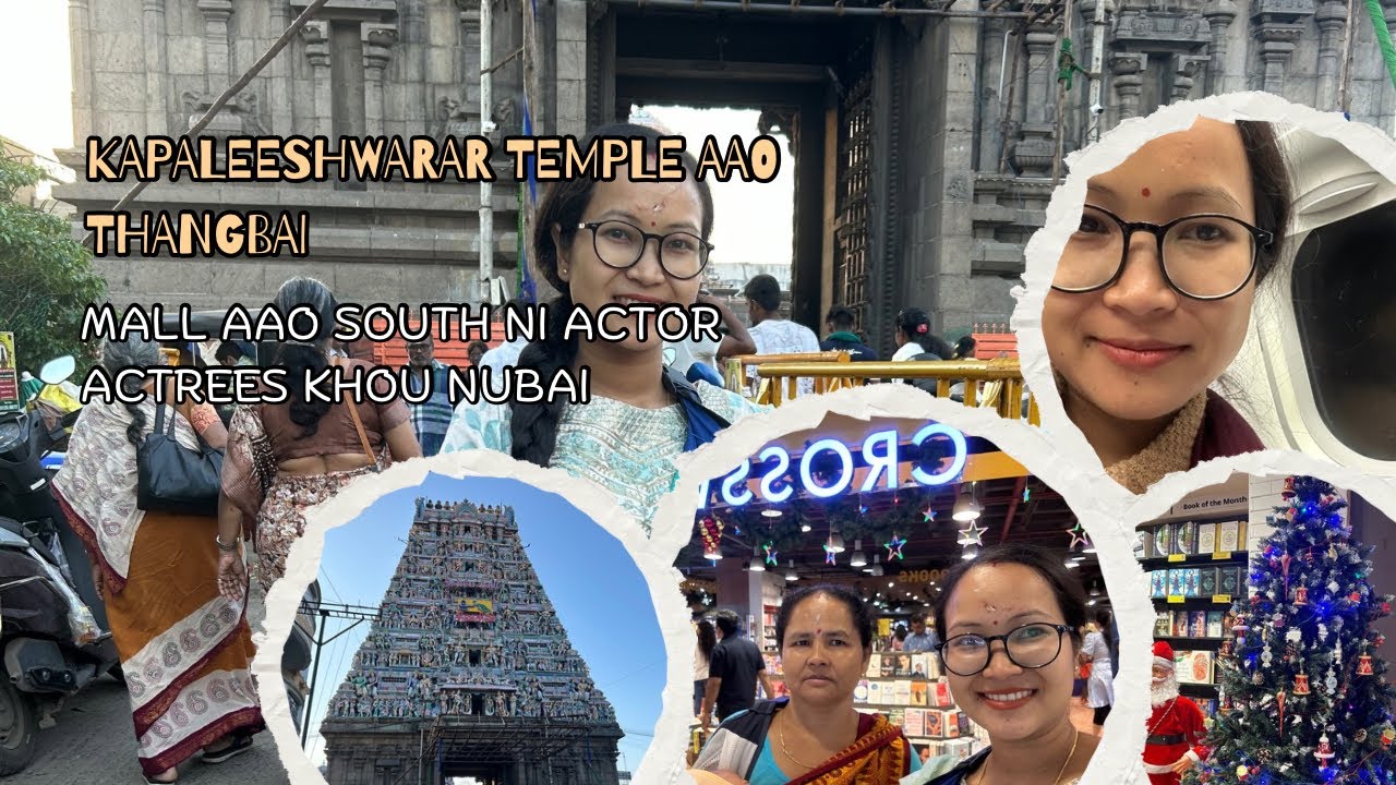 Kapaleeshwarar temple aao khulumhwibai | Noaao fwifinbai | Vlog #88