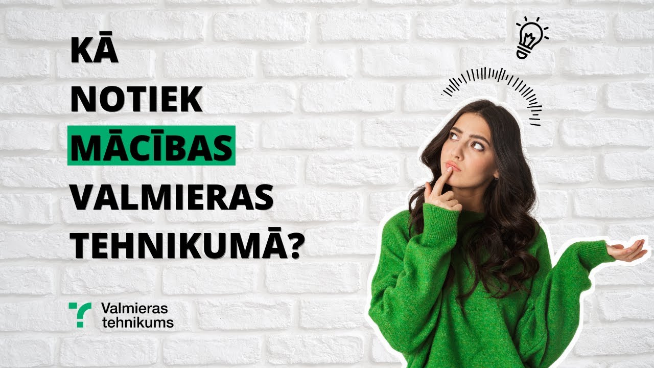 Kā ir mācīties Valmieras tehnikumā?
