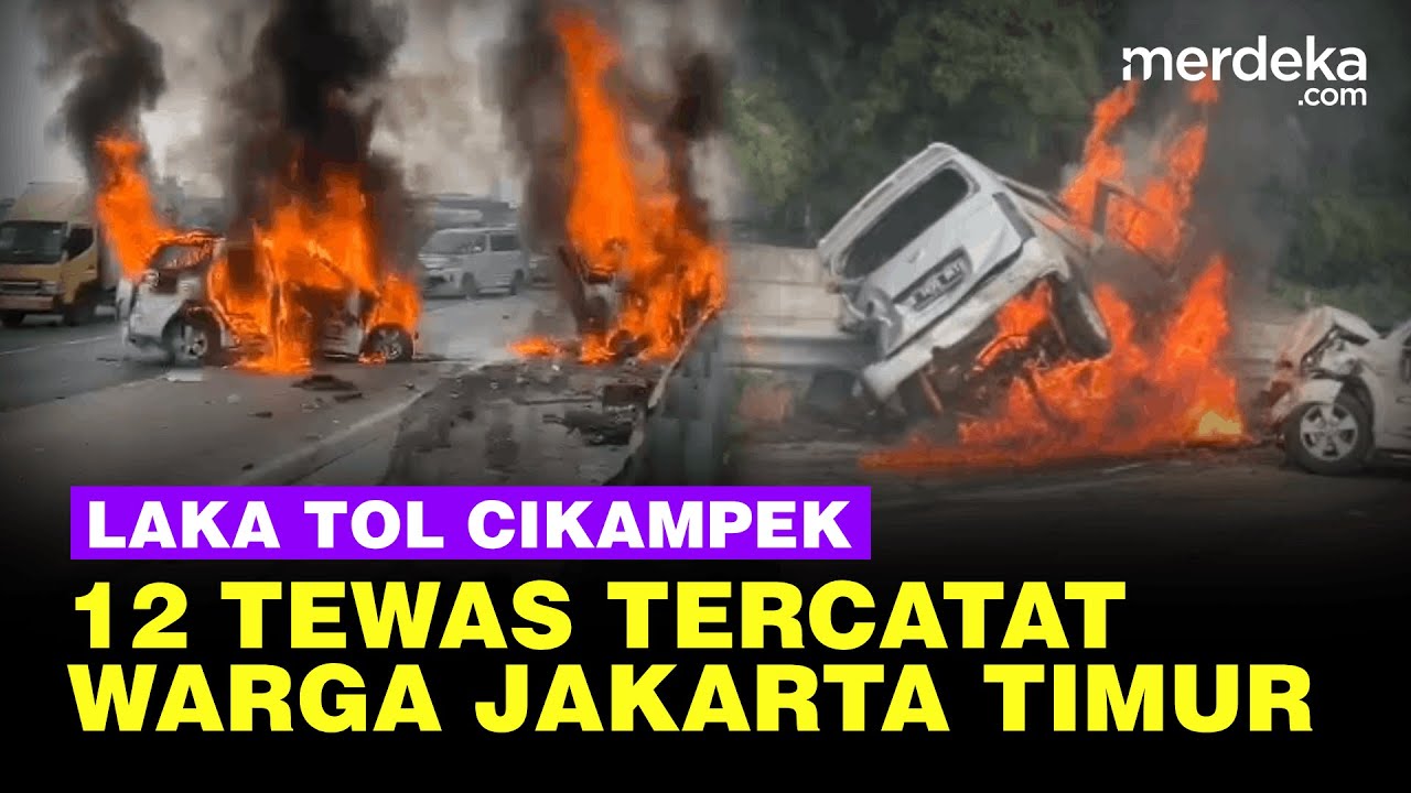 UPDATE Kecelakaan Maut Tol Cikampek, 12 Korban Tewas Tercatat Warga Jakarta Timur