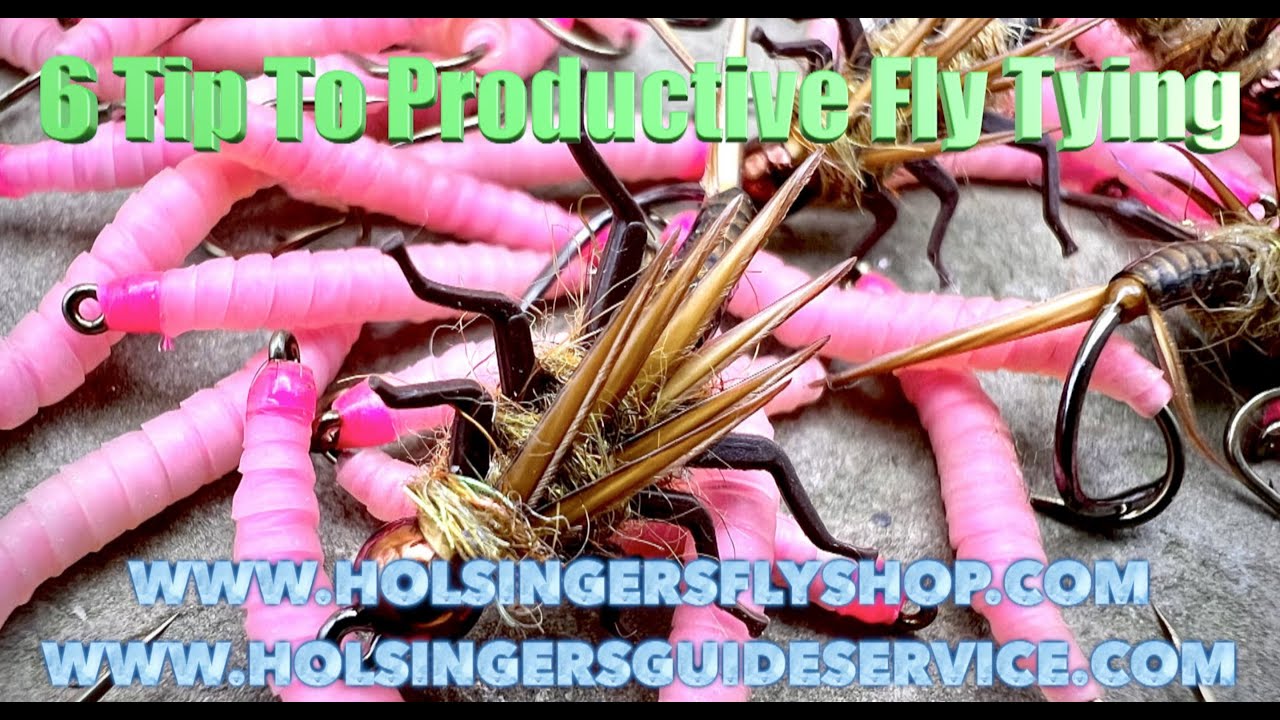6 Tips To Productive Fly Tying