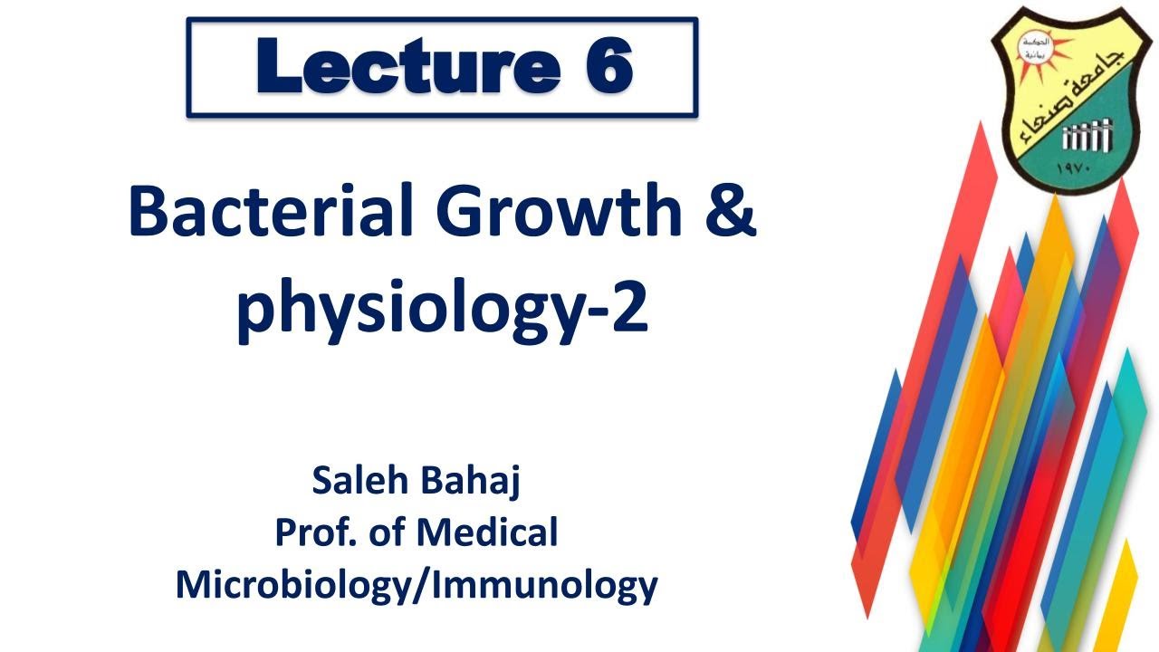 6-  Bacterial Growth & physiology -2