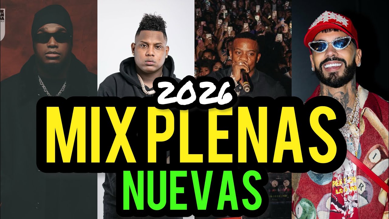 🔥MIX DE PLENA TRAS PLENA 2026 🔥 |Danger Man, Anuel AA, Barbel, Sech| @DjCholinPanama 