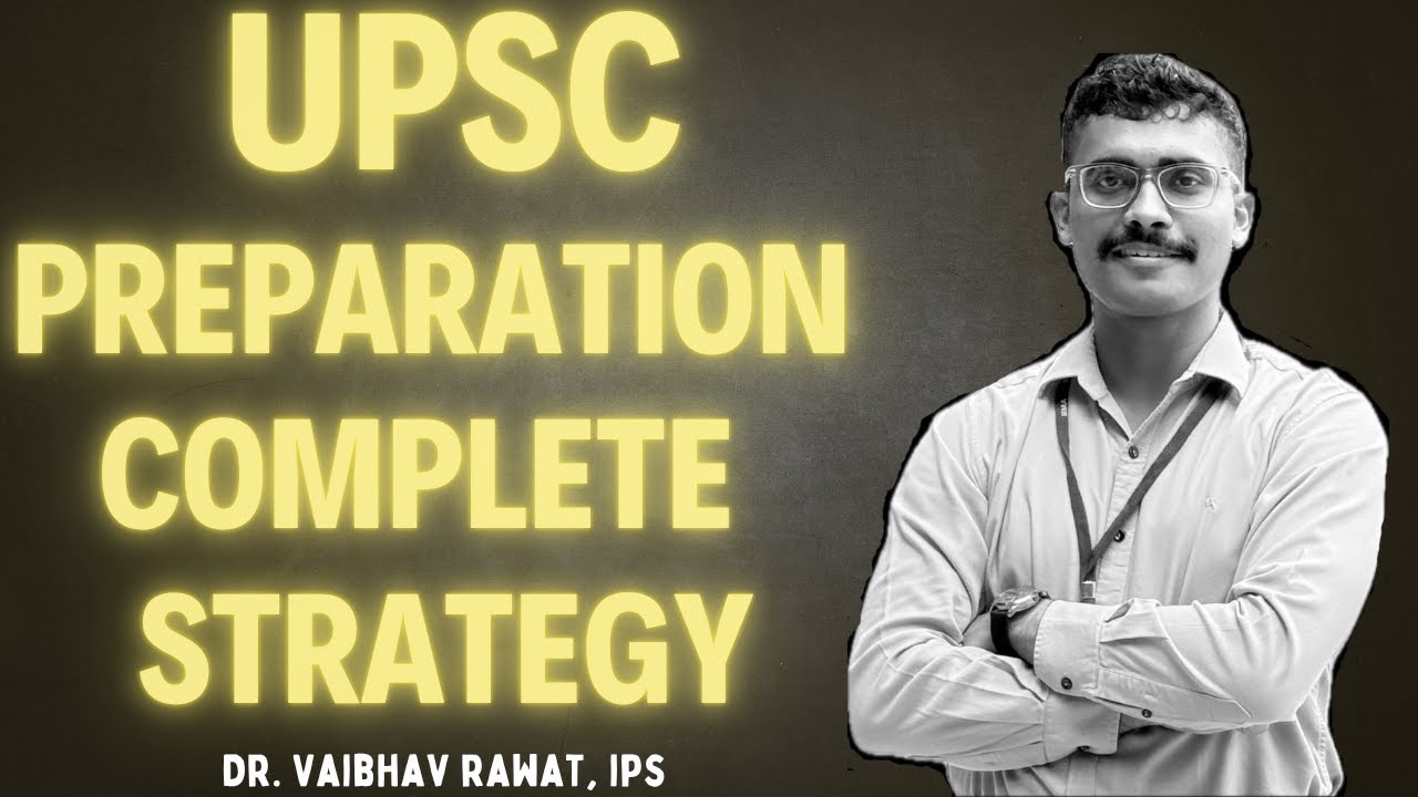 Complete UPSC Preparation Strategy