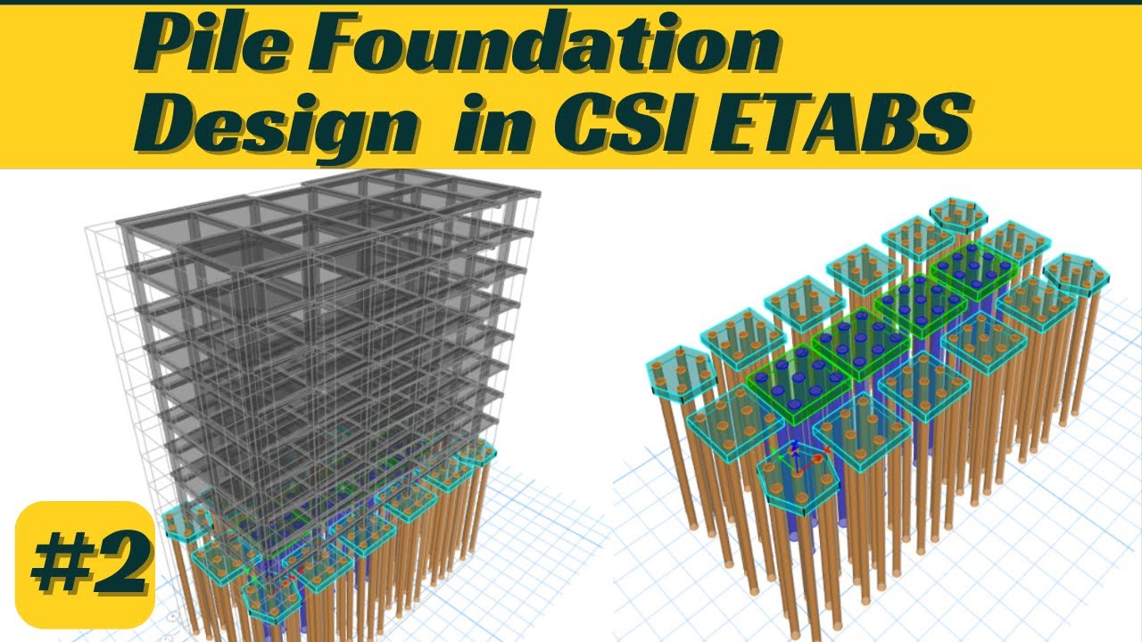 Проектирование свайного фундамента с ростверком в CSI ETABS Часть 2 / Учебные пособия по гражданс...