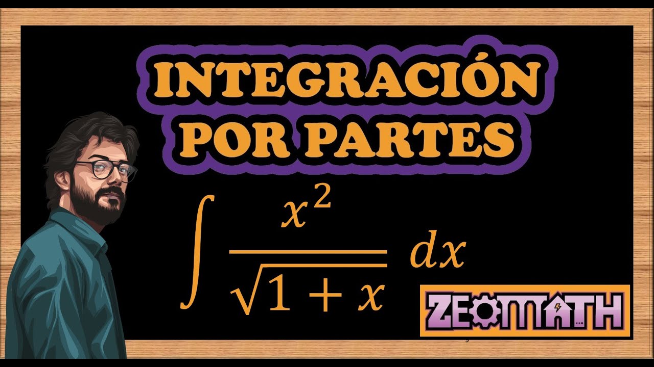 Integración por partes. Ejemplo 09. Integral x^2 / raíz(1+x) dx.