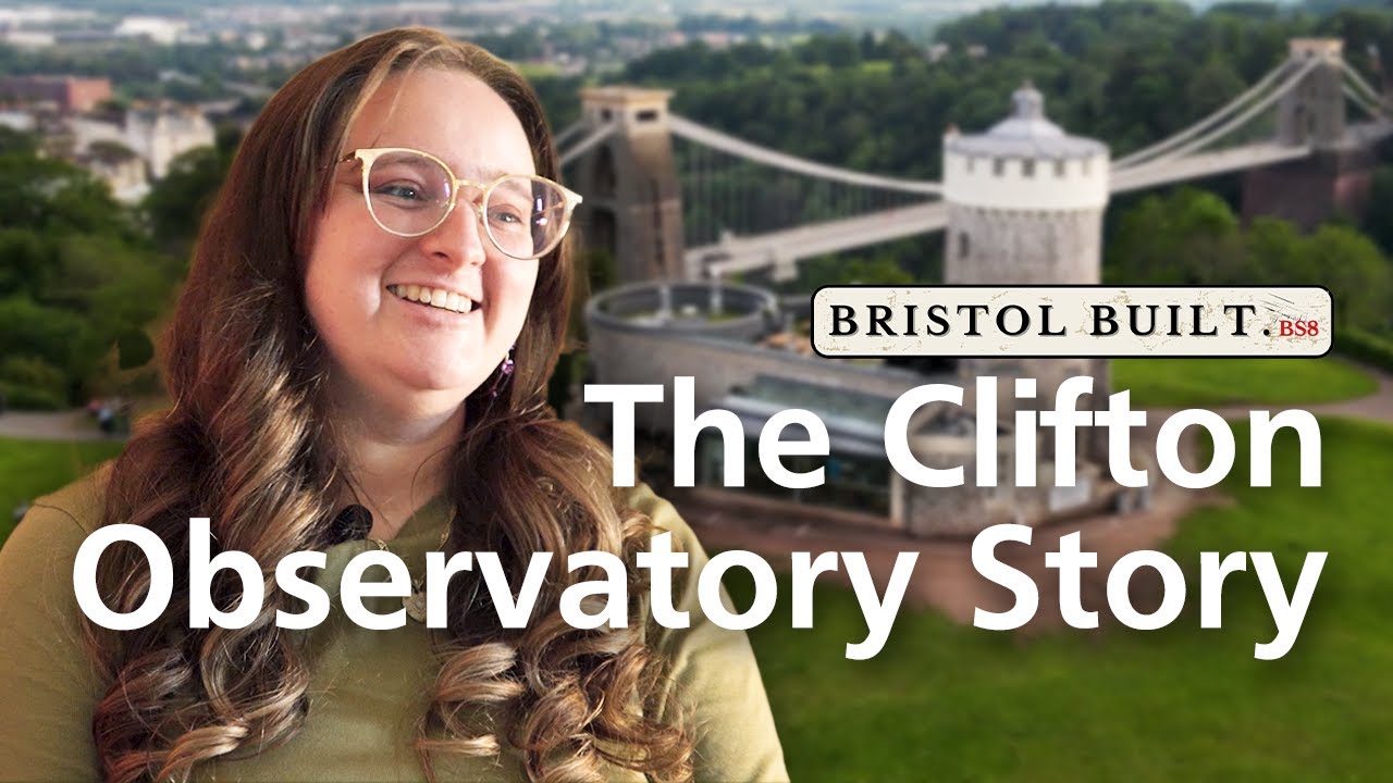 The Hidden History Behind One of Bristol’s Most Iconic Views | The Clifton Observatory Story