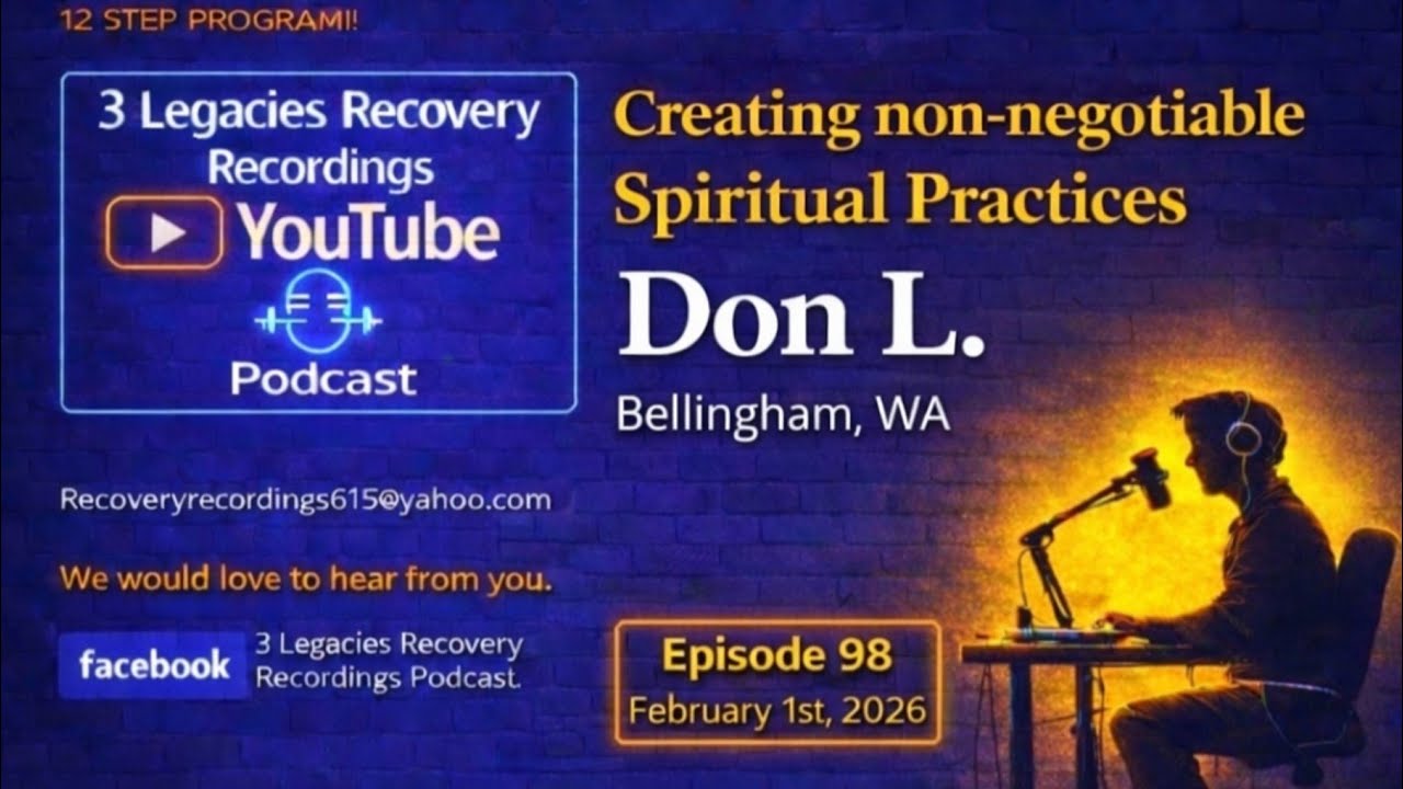 Don L. from Bellingham WA. ( Creating Non-Negotiable Spiritual Practices ) Episode: 98 ( 2-1-26 )